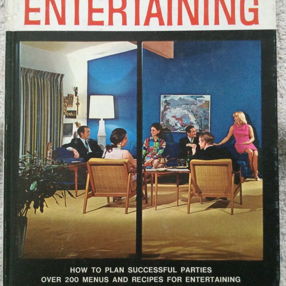 Guide to Entertaining 1969 Better Homes & Gardens: Party Planner Menus Recipes